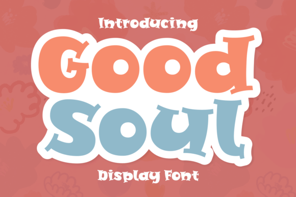 Good Soul Font for Bold Web Design