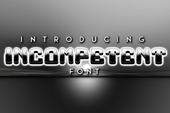 Incompetent Font for Creative Projects