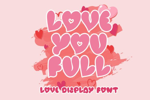 Love You Full Font: Elegant Typography for Digital Creators